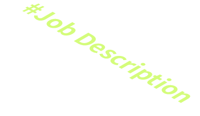#Job Description